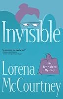 Invisible (Ivy Malone Mystery Series #1)