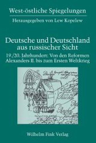 Deutsche und Deutschland aus russischer Sicht, 19./20. Jahrhundert