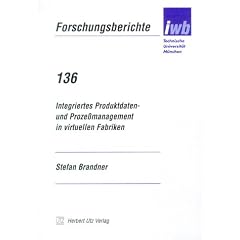 Integriertes Produktdaten- und Proze�management in virtuellen Fabriken