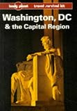 Lonely Planet Washington, D.C. And The Capital Region