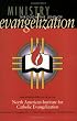 Ministry through the Lens of Evangelization