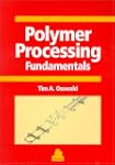 Polymer Processing Fundamentals