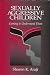 Sexually Aggressive Children: Coming To Understand Them: Coming to Undertanding Them