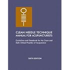Click here to buy Clean Needle Technique Manual for Acupuncturists: Guidelines and Standards for the Clean... by Collaboration, Steve Given, DAOM, and Lac.