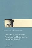 Einblicke in Prozesse der Forschung und Entwicklung im Bildungsbereich - Josef Thonhauser