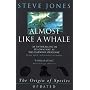 Almost Like a Whale: The 'Origin of Species' Updated