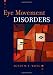 Eye Movement Disorders