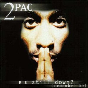 2 Pac - R U Still Down? (Remember Me) (disc 1) - Zortam Music