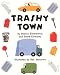 Trashy Town (Library Binding)
