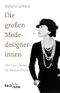 Die großen Modedesignerinnen...