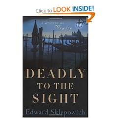 Deadly to the Sight: A Mystery of Venice