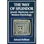 The Way of Splendor: Jewish Mysticism and Modern Psychology