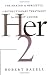 Her-2: The Making of Herceptin, a Revolutionary Treatment for Breast Cancer