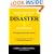The Elements of Disaster Psychology: Managing Psychosocial Trauma, an Integrated Approach to Force Protection and Acute Care
