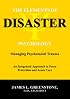 The Elements of Disaster Psychology: Managing Psychosocial Trauma, an Integrated Approach to Force Protection and Acute Care