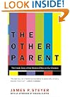 The Other Parent: The Inside Story of the Media's Effect on Our Children