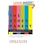 The Other Parent: The Inside Story of the Media's Effect on Our Children