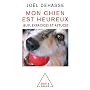Mon chien est heureux : Jeux, exercices et astuces de Jo�l Dehasse