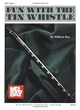 Mel Bay Fun With the Tin Whistle (Method & Song Book for D Tin Whistle)