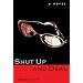 Shut Up and Deal: A Novel