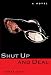 Shut Up and Deal: A Novel