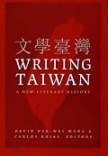 Writing Taiwan: A New Literary History (Asia-Pacific)