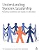 Understanding Systems Leadership: Securing Excellence and Equity in Education