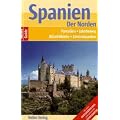 Nelles Guide Spanien - Der Norden (Reisef�hrer) / Pyren�en, Jakobsweg, Atlantikk�ste, Zentralspanien