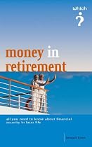 Money in Retirement ("Which?" Guides)