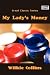My Lady's Money (Large Print)