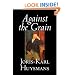 Against the Grain