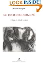 Le tour des horizons: Critique et r�cits de voyage (Litt�rature des voyages)