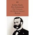 Der Zeitreisende: Die Visionen des Henry Dunant Roman