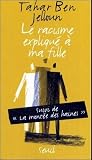 Le Racisme Explique a MA Fille par Ben Jelloun Le Racisme Explique a MA Fille par Jelloun