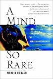 A Mind So Rare
 The Evolution of Human Consciousness,
M Donald