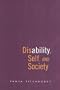 Disability, Self, and Society