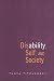 Book Disability, Self, and Society