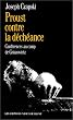 Proust contre la d�ch�ance : Conf�rence au camp de Griazowietz