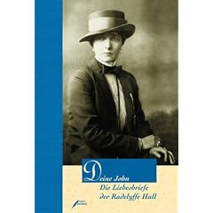 Deine John: Die Liebesbriefe der Radclyffe Hall