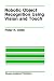 Book Robotic Object Recognition Using Vision and Touch (The Springer International Series in Engineering and Computer Science)
