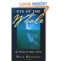 Eye of the Whale: Epic Passage From Baja To Siberia