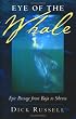 Eye of the Whale: Epic Passage From Baja To Siberia