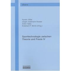 Sporttechnologie zwischen Theorie und Praxis IV