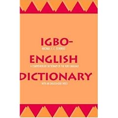 Igbo-English Dictionary: A Comprehensive Dictionary of the Igbo Language, with an English-Igbo Index (Yale Language)