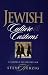 Jewish Culture and Customs: A Sampler of Jewish Life