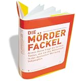 Die M�rderfackel. Armin Reins fragt die besten Texter, wie sie das Mittelma� in der deutschen Werbung bek�mpfen