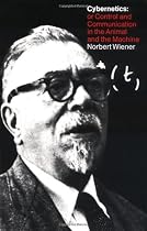 Cybernetics, Second Edition: or the Control and Communication in the Animal and the Machine
