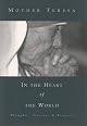In the Heart of the World: Thoughts, Stories and Prayers