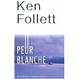 Peur blanchepar Ken Follett