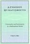 A Common Human Ground: Universality and Particularity in a Multicultural World